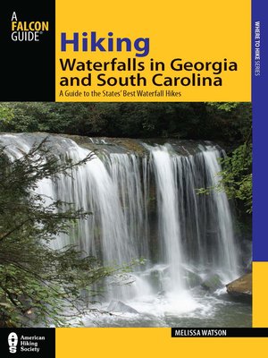 cover image of Hiking Waterfalls in Georgia and South Carolina